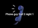 Phone guy 2