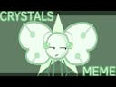 (1) Crystals | Animation Meme Sound