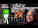 Dream vs rosa parks