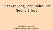 Sneaker Long Foot Slides Dirt
