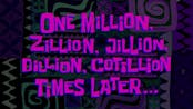 one million zillion jillion dillion cotillion times late
