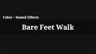 Bare Feet Walk
