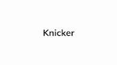 How to pronounce Knicker