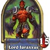 You face Jaraxxus Hearthstone