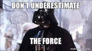Darth Vader Underestimate Force