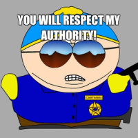 You will respect my authoritah