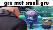 Gru meets small Gru