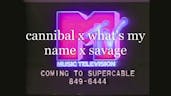 cannibal x what's my name x savage - rapidsongs
