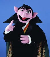 You know why they call me the Count?