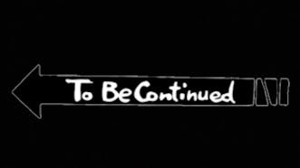 To Be Continued Memes