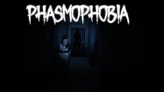 Phasmophobia